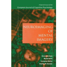 Neuroimaging of Mental Imagery A Special Issue of the European Journal