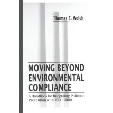 Moving Beyond Environmental Compliance A Handbook for Integrating Poll