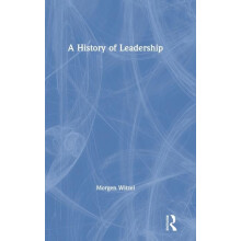 A History of Leadership by Morgen Witzel Hardcover Book