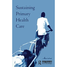 Sustaining Primary Health Care by Anne LaFond Paperback Book