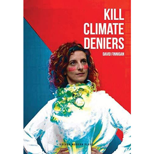 Kill Climate Deniers by David Finnigan Paperback Book