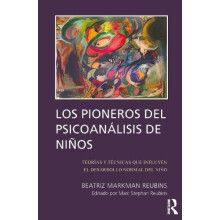 Los Pioneros de Psicoanalisis de Ninos by Beatriz Markman Reubins Pape