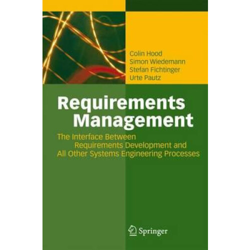 Requirements Management The Interface Between Requirements Development