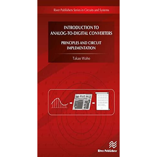 Introduction to AnalogtoDigital Converters Principles and Circuit Impl