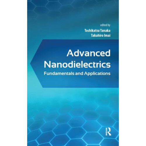 Advanced Nanodielectrics Fundamentals and Applications Hardcover Book