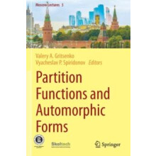 Partition Functions and Automorphic Forms Paperback Book