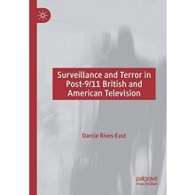 Surveillance and Terror in Post911 British and American Television by