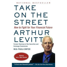 Take on the Street How to Fight for Your Financial Future by Arthur Le