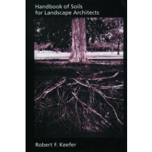 Handbook of Soils for Landscape Architects by Robert F. Keefer Hardcov