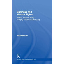 Business and Human Rights History Law and Policy Bridging the Accounta