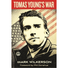Tomas Youngs War by Mark Wilkerson Hardcover Book