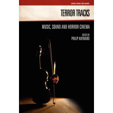 Terror Tracks Music Sound and Horror Cinema Paperback Book