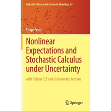 Nonlinear Expectations and Stochastic Calculus under Uncertainty with