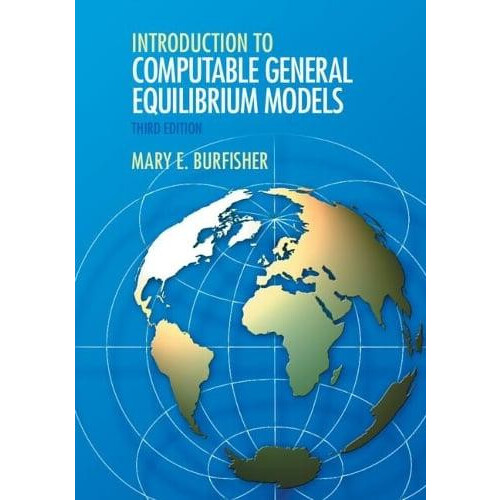 Introduction to Computable General Equilibrium Models by Mary E. Burfi