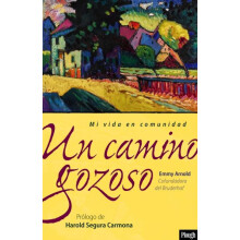 Un camino gozoso A Joyful Pilgrimage Mi vida en comunidad My Life in C