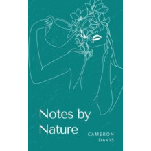 Notes by Nature by Cameron Davis Paperback Book