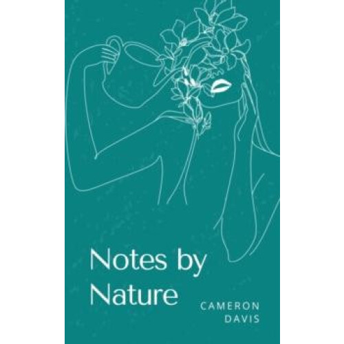 Notes by Nature by Cameron Davis Paperback Book