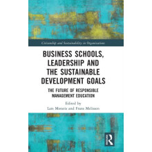 Business Schools Leadership and the Sustainable Development Goals The