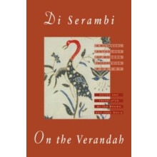 Di Serambi On the Verandah A Bilingual Anthology of Modern Indonesian