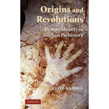 Origins and Revolutions by Clive Gamble Hardcover Book