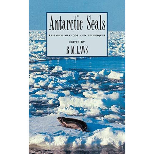 Antarctic Seals by Richard M. Laws Hardcover Book