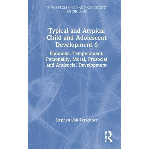 Typical and Atypical Child and Adolescent Development 6 Emotions Tempe