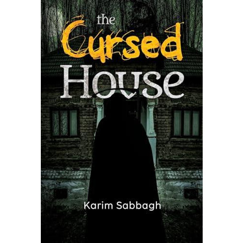 The Cursed House by Karim Sabbagh Paperback Book