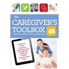 The Caregivers Toolbox Checklists Forms Resources Mobile Apps and Stra