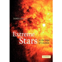 Extreme Stars At the Edge of Creation by James B. Kaler Paperback Book