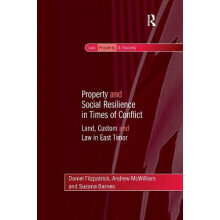 Property and Social Resilience in Times of Conflict Land Custom and La