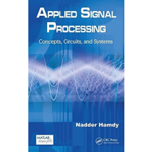 Applied Signal Processing Concepts Circuits and Systems by Nadder Hamd