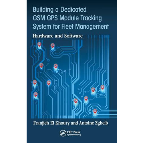 Building a Dedicated GSM GPS Module Tracking System for Fleet Manageme