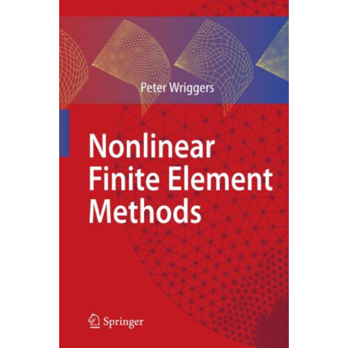 Nonlinear Finite Element Methods by Peter Wriggers Paperback Book