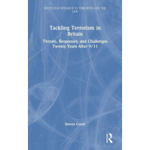 Tackling Terrorism in Britain Threats Responses and Challenges Twenty