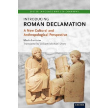Introducing Roman Declamation A New Cultural and Anthropological Persp