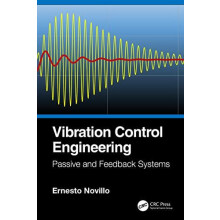 Vibration Control Engineering Passive and Feedback Systems by Ernesto
