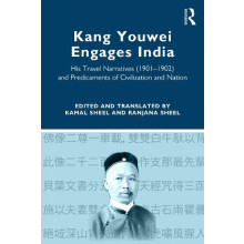 Kang Youwei Engages India His Travel Narratives 19011902 and Predicame