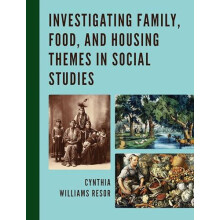 Investigating Family Food and Housing Themes in Social Studies by Cynt