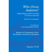 Studies in Contemporary Jewry Volume XVII Who Owns Judaism Public Reli