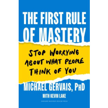 First Rule of Mastery by Michael Gervais Hardcover Book