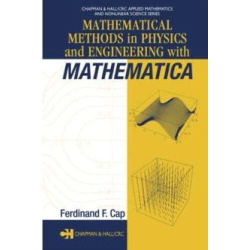 Mathematical Methods in Physics and Engineering with Mathematica by Fe