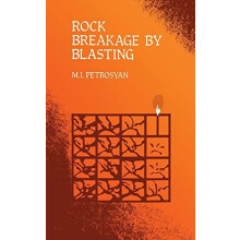 Rock Breakage by Blasting by M.I. Petrosyan Hardcover Book
