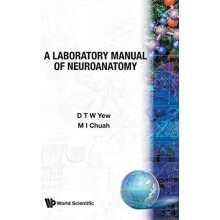 LABORATORY MANUAL OF NEUROANETOMY A by M I CHUAH D T W YEW Hardcover B