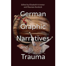German Graphic Narratives and Trauma Hardcover Book