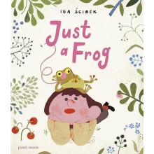 Just a Frog by Iga Scibek Hardcover Book