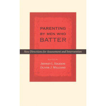 Parenting by Men Who Batter by EDLESON Hardcover Book