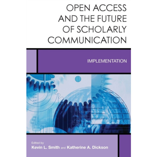 Open Access and the Future of Scholarly Communication Implementation b