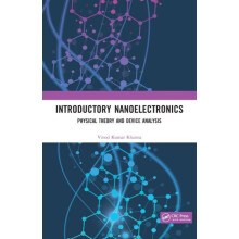 Introductory Nanoelectronics Physical Theory and Device Analysis by Vi