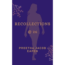 RECOLLECTIONS 26 by PREETHA JACOB EAPEN Paperback Book
