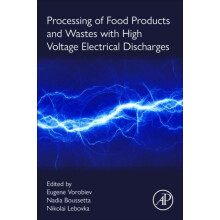 Processing of Food Products and Wastes with High Voltage Electrical Di